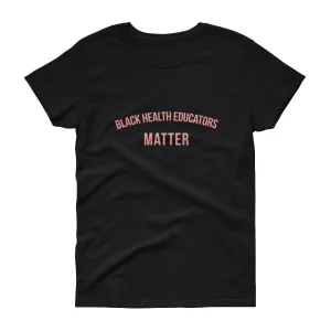 Black Health Educators - Women's short sleeve t-shirt