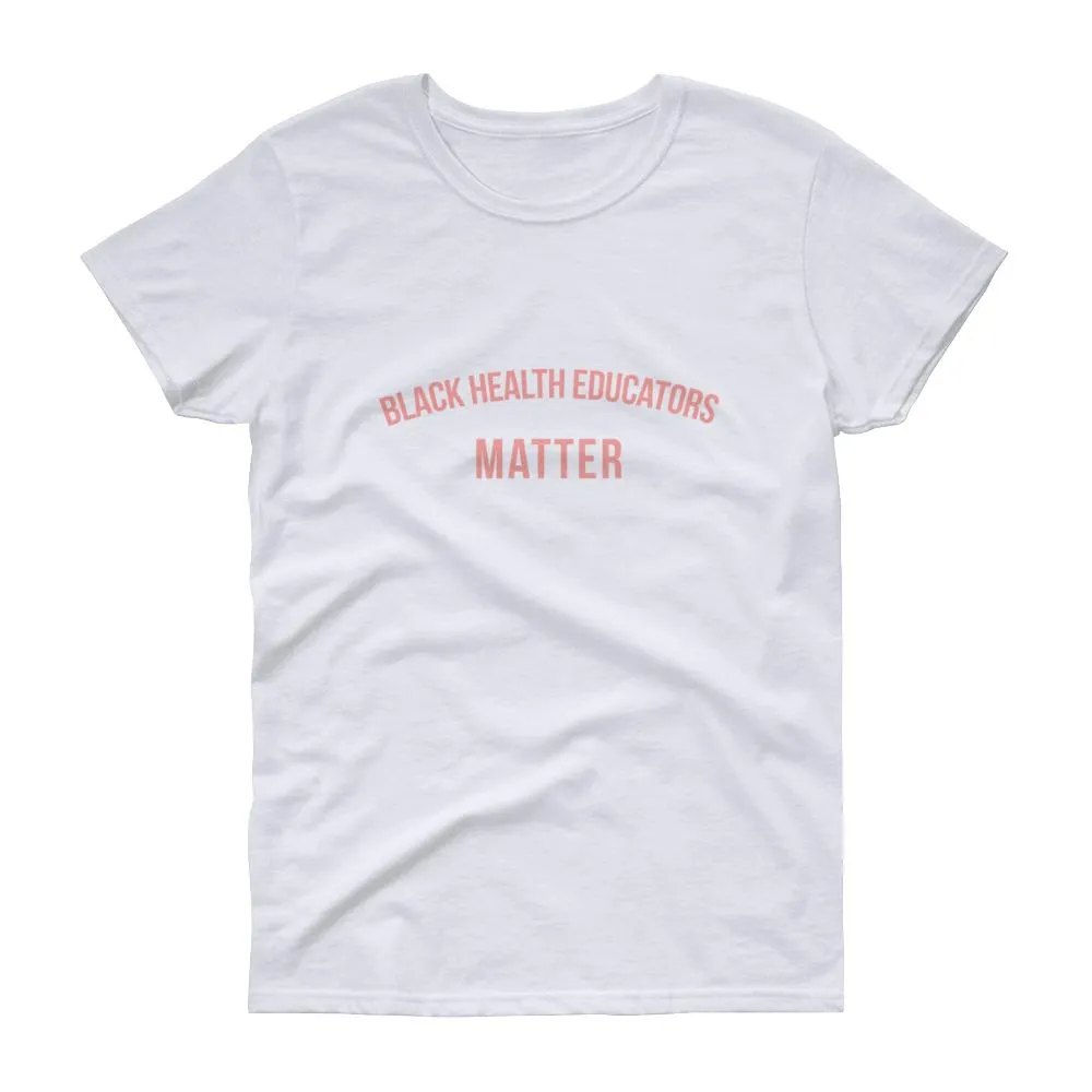 Black Health Educators - Women's short sleeve t-shirt