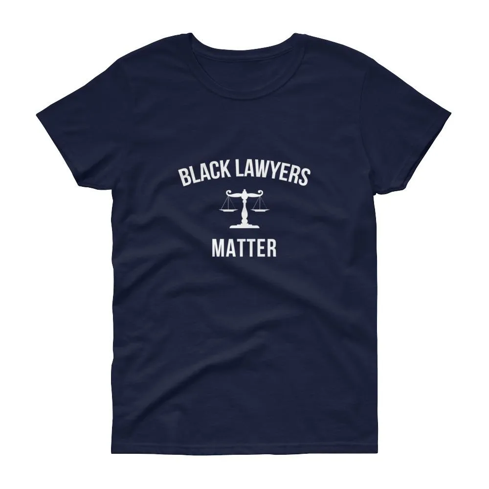 Black Lawyers Matter - Women's short sleeve t-shirt