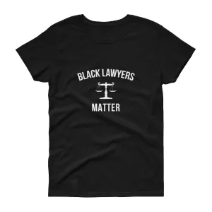 Black Lawyers Matter - Women's short sleeve t-shirt