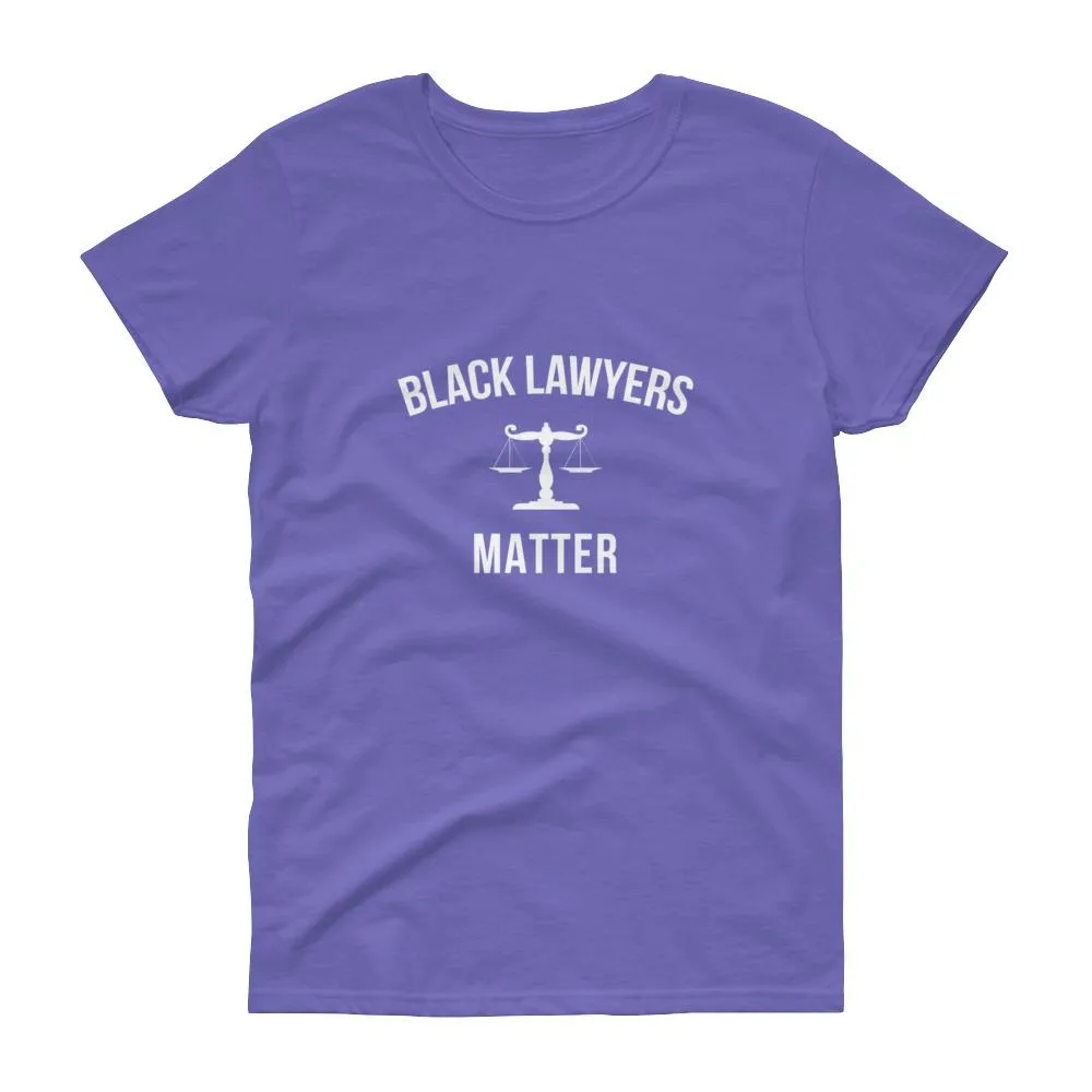 Black Lawyers Matter - Women's short sleeve t-shirt