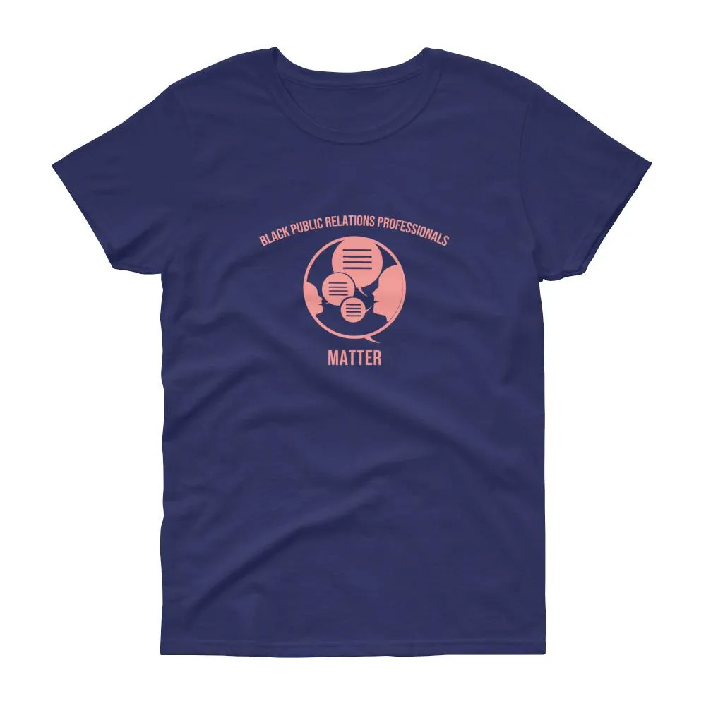 Black Public Relations Professionals Matter - Women's short sleeve t-shirt