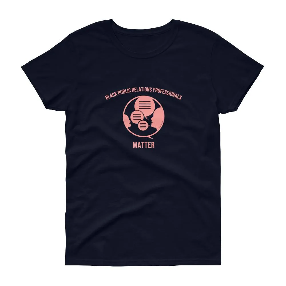 Black Public Relations Professionals Matter - Women's short sleeve t-shirt