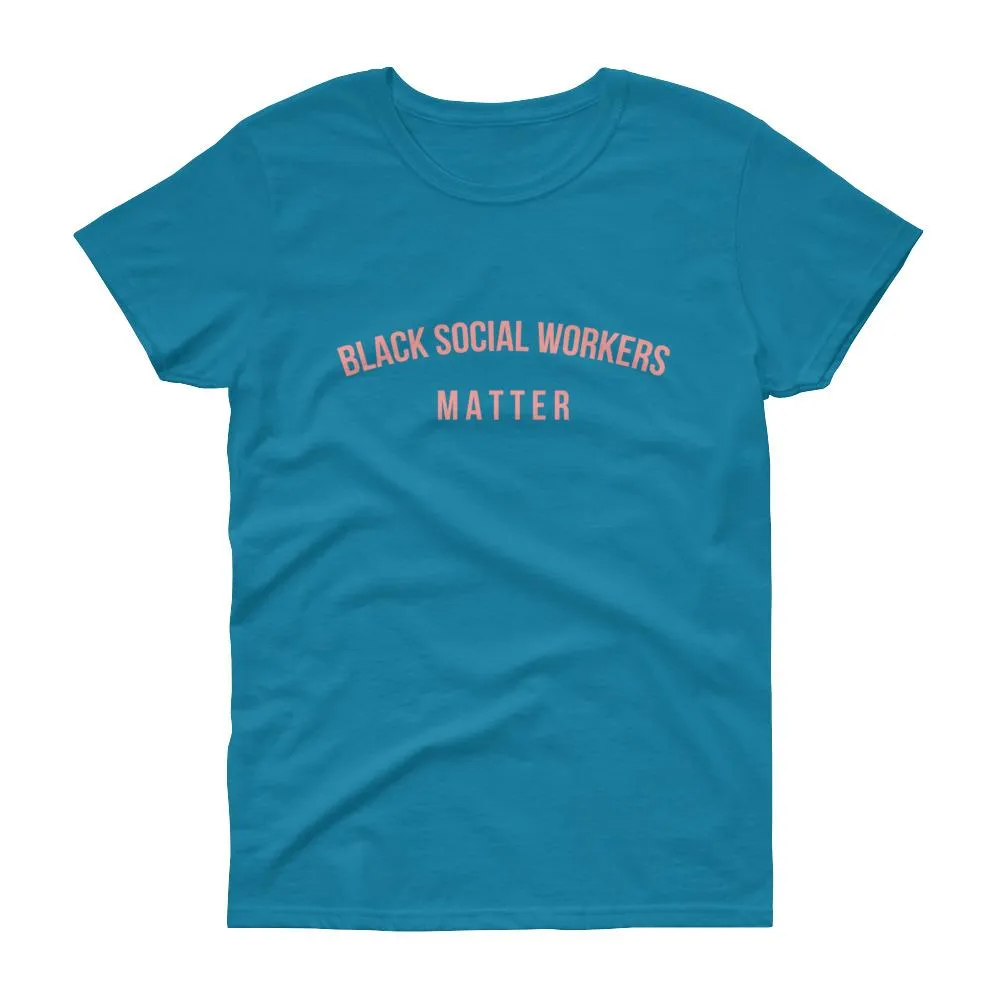 Black Social Workers Matter - Women's short sleeve t-shirt