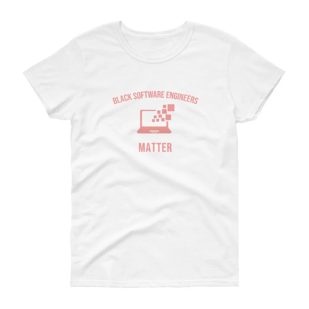 Black Software Engineers Matter - Women's short sleeve t-shirt