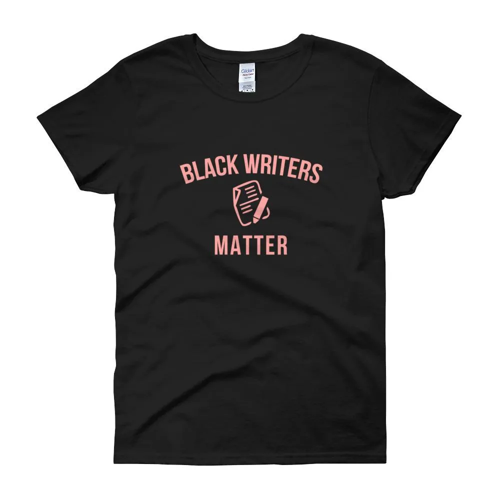 Black Writers Matter - Women's short sleeve t-shirt