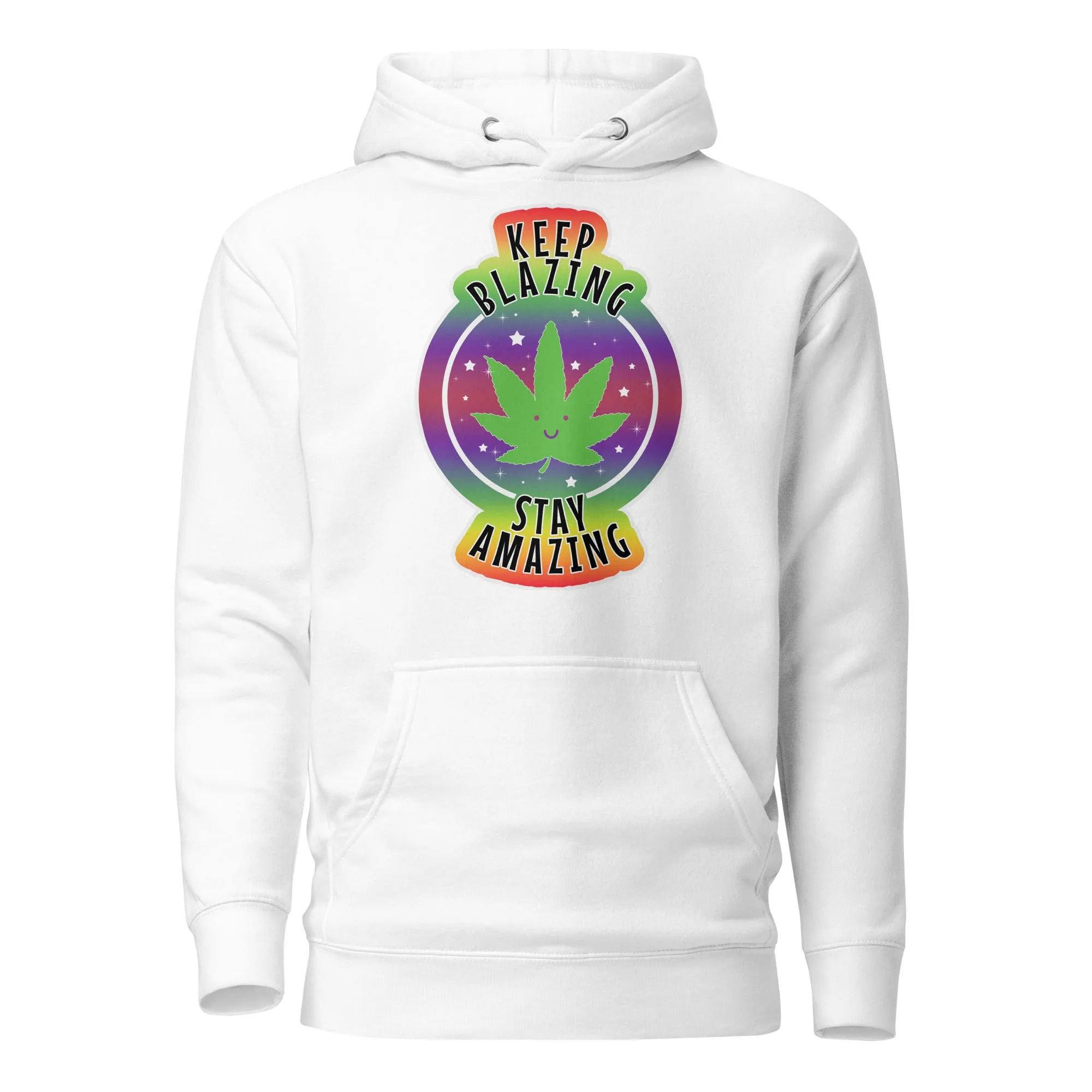 Magic Leaf Tees - "Keep Blazing Stay Amazing" Cute Pot Leaf Hoodie