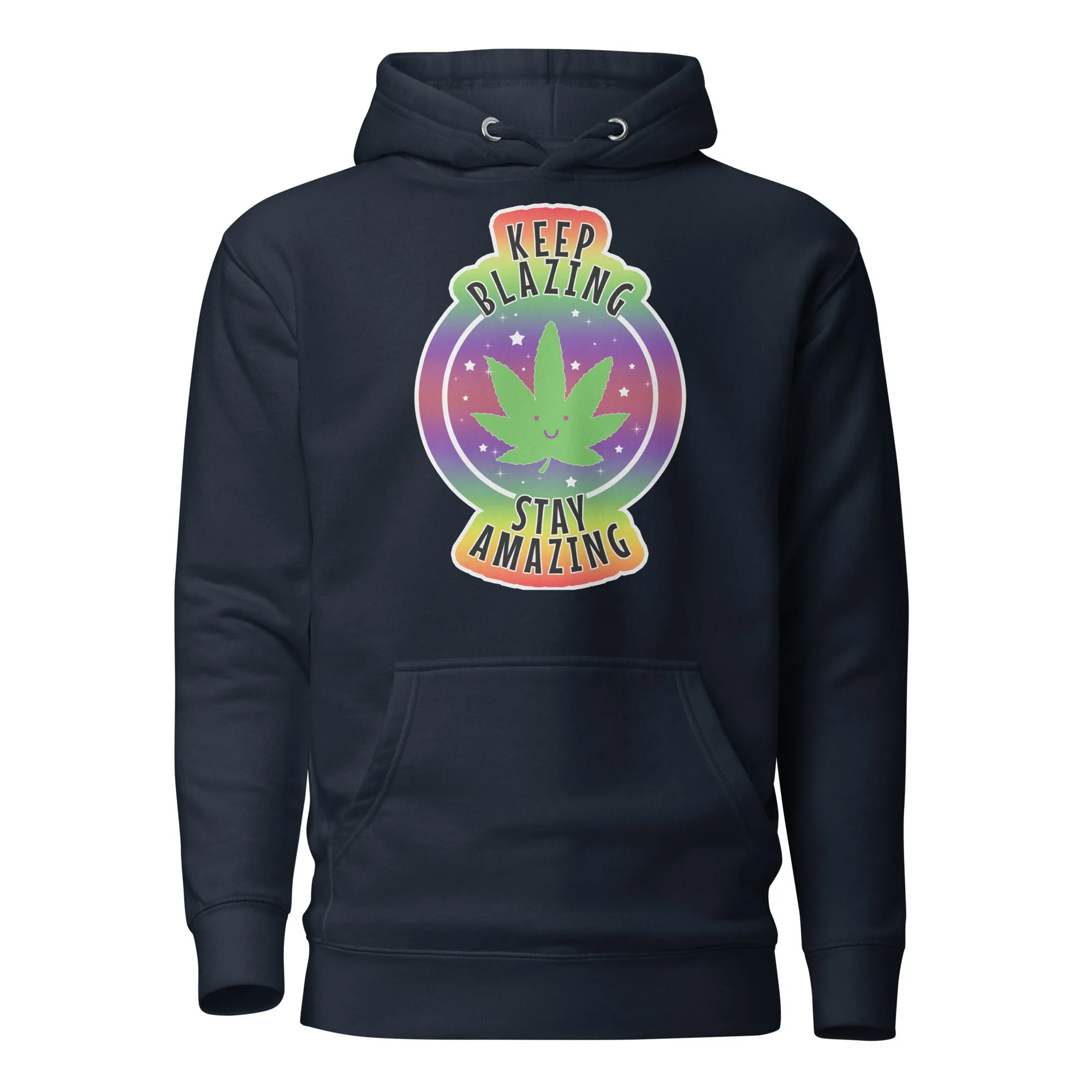 Magic Leaf Tees - "Keep Blazing Stay Amazing" Cute Pot Leaf Hoodie